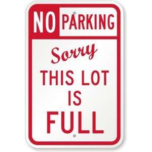   Sorry, This Lot Is Full Diamond Grade Sign, 18 x 12