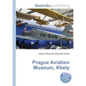  Prague Aviation Museum, Kbely Ronald Cohn Jesse Russell 