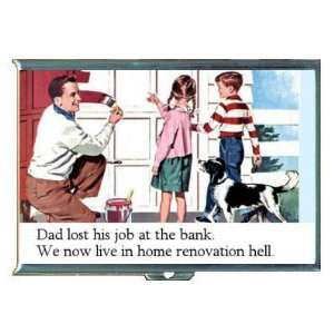  Unemployed Dad Renovation Hell ID Holder, Cigarette Case 