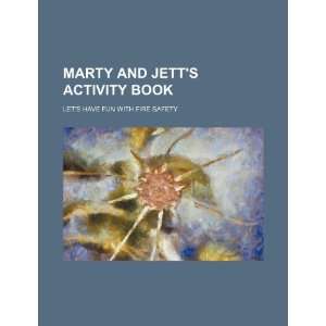  Marty and Jetts activity book lets have fun with fire 