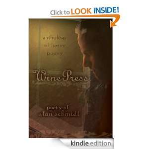 Wine Press anthology of heavy poetry Stan Schmidt  