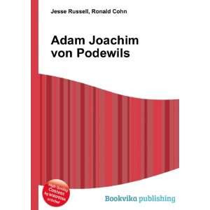    Adam Joachim von Podewils Ronald Cohn Jesse Russell Books