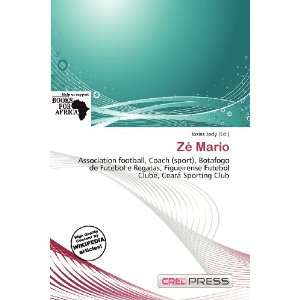  Zé Mario (9786200692757) Iosias Jody Books