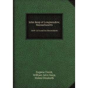   descendants William John Keep, Helen Elizabeth Eugene Frank Books