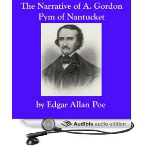   Gordon Pym of Nantucket (Audible Audio Edition) Edgar Allan Poe, John