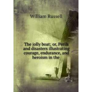  The jolly boat; or, Perils and disasters illustrating 