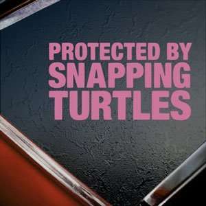  Protected By Snapping Turtles Pink Decal Window Pink 