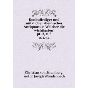   Â v. 3 Anton Joseph Weeidenbach Christian von Stramburg Books