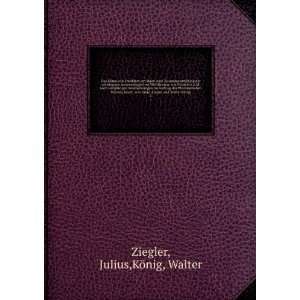   Ziegler and Walter KÃ¶nig. 1 Julius,KÃ¶nig, Walter Ziegler Books