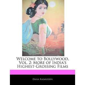  Welcome to Bollywood, Vol. 2 More of Indias Highest 