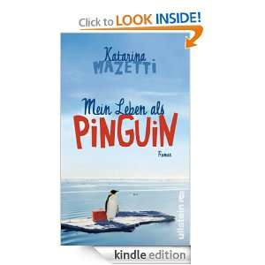 Mein Leben als Pinguin (German Edition) Katarina Mazetti, Katrin Frey 