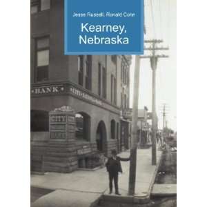  Kearney, Nebraska Ronald Cohn Jesse Russell Books
