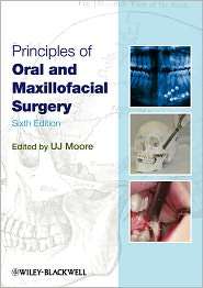 Principles of Oral and Maxillofacial Surgery, (1405199989), U. J 