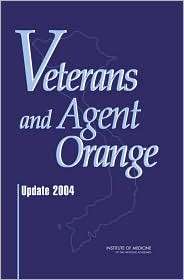 Veterans and Agent Orange Update 2004, (0309095980), Committee to 