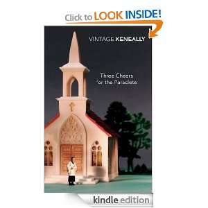 Three Cheers For The Paraclete Tom Keneally  Kindle Store