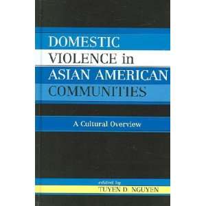   Violence In Asian American Communities Tuyen D. (EDT) Nguyen Books
