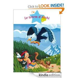 Le totem dAtohi (French Edition) Agnès Laroche  Kindle 