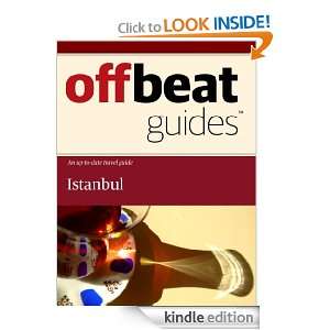 Istanbul Travel Guide Offbeat Guides  Kindle Store