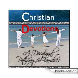 Daily Devotions From Award winning Christian Authors [Kindle Edition]