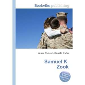  Samuel K. Zook Ronald Cohn Jesse Russell Books