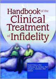 Handbook of the Clinical Treatment of Infidelity, (0789029944 