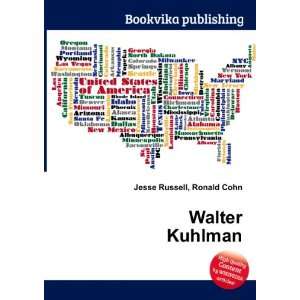  Walter Kuhlman Ronald Cohn Jesse Russell Books