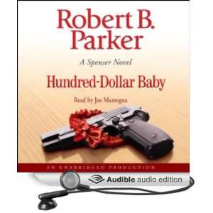 Hundred Dollar Baby A Spenser Novel [Unabridged] [Audible Audio 