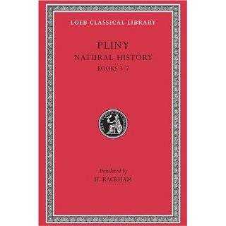 Pliny Natural History, Volume II, Books 3 7 (Loeb Classical Library 