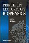 Princeton Lectures on Biophysics, (9810213255), William Bialek 