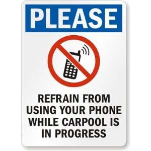  Please Refrain From Using Phone While Carpool Is In 