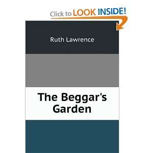  The Beggars Garden Ruth Lawrence Books