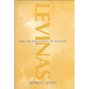  Levinas and the Philosophy of Religion [Hardcover 