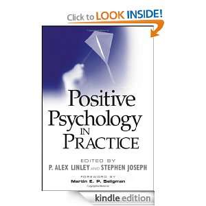 Positive Psychology in Practice P. Alex Linley, P. Alex Linley 