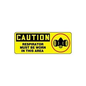 CAUTION RESPIRATOR MUST BE WORN IN THIS AREA (W/GRAPHIC) 7 x 17 Dura 