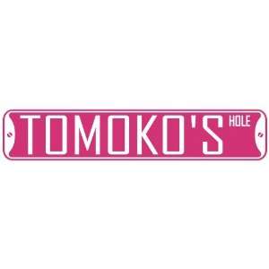   TOMOKO HOLE  STREET SIGN