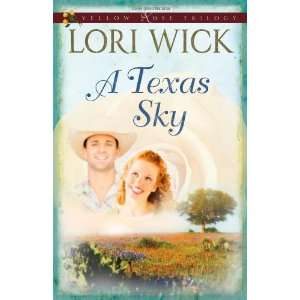    A Texas Sky (Yellow Rose Trilogy) [Paperback] Lori Wick Books