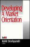 Developing a Market Orientation, (0761916938), Rohit Deshpande 