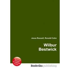 Wilbur Bestwick Ronald Cohn Jesse Russell Books