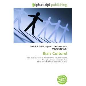  Biais Culturel (French Edition) (9786134133531) Books