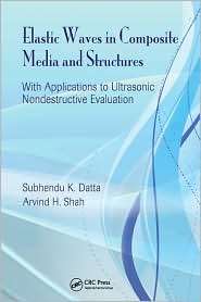 Elastic Waves in Composite Media and Structures With Applications to 