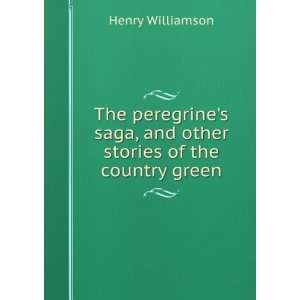  The peregrines saga, and other stories of the country 