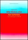 Impacts of the Mild Winters and Hot Summers in the U. K., 1988 1990 