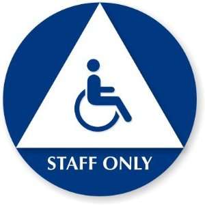  Staff Only Unisex (Accessible Pictogram) Unisex 