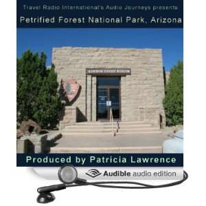 Petrified Forest National Park, Arizona Audio 