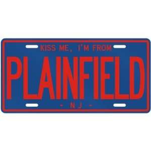  NEW  KISS ME , I AM FROM PLAINFIELD  NEW JERSEYLICENSE 