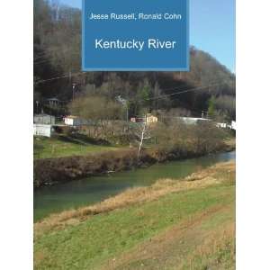  Kentucky River Ronald Cohn Jesse Russell Books