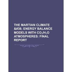   climate & energy balance models with CO/HO atmospheres final report