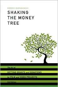 Shaking the Money Tree The Art of Getting Grants and Donations for 