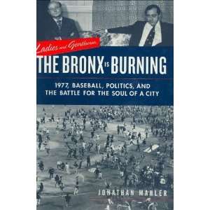  Ladies and Gentlemen, the Bronx Is Burning 1977, Baseball 