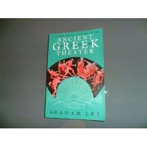   Short Introduction to the Ancient Greek Theater Graham Ley Books